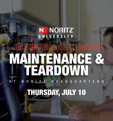July 10th Noritz Level 2 & 3 Training: Maintenance and Teardown - Orange County, CA